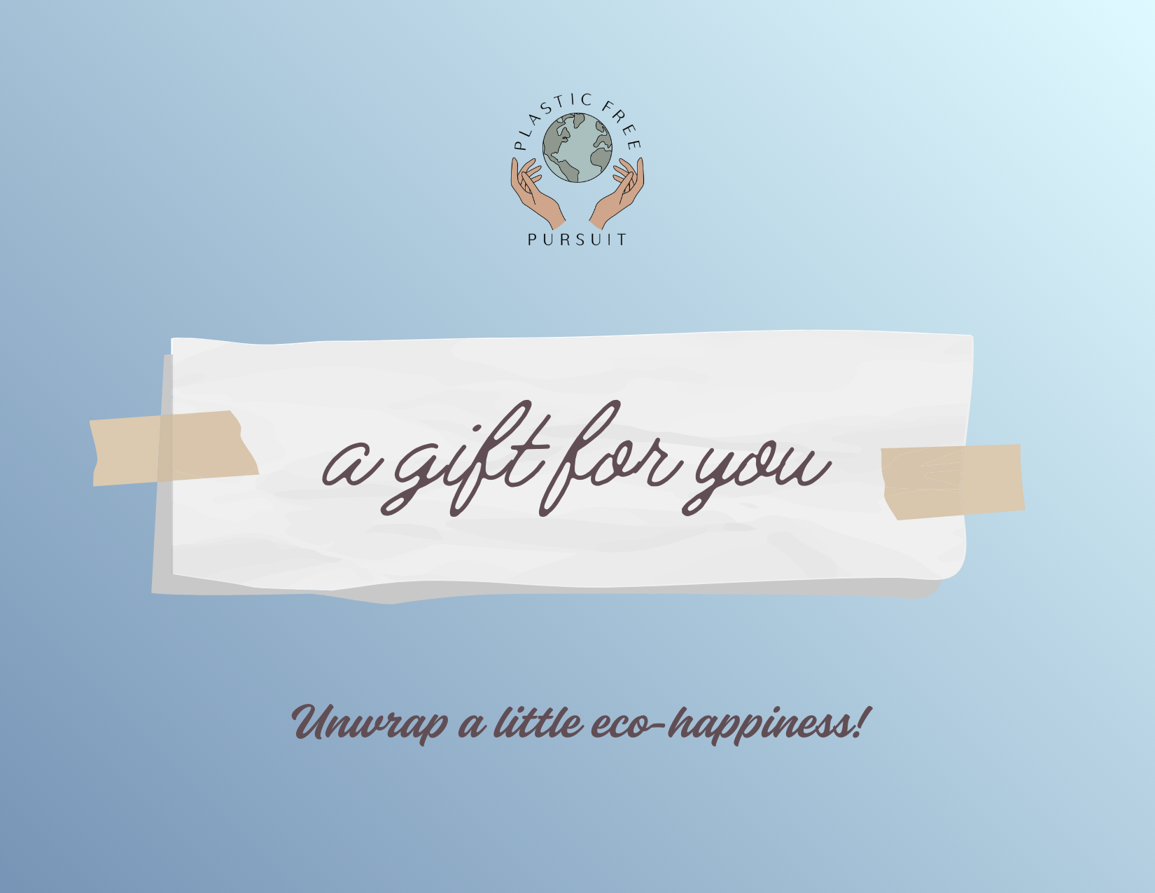 Plastic Free Pursuit Digital Gift Card